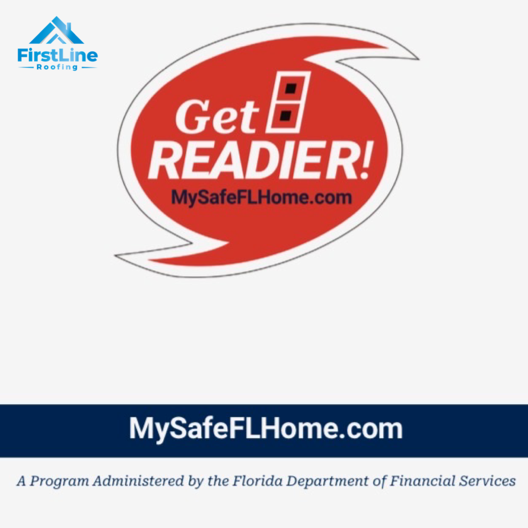 My Safe Florida Home FirstLine Roofing